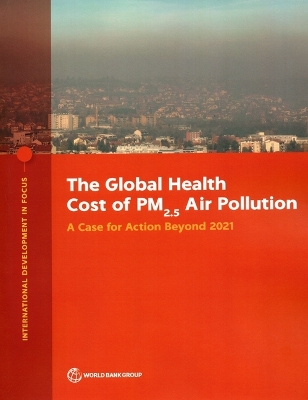 The Global Health Cost of PM2.5 Air Pollution