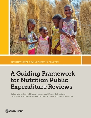 Guiding Framework for Nutrition Public Expenditure Reviews