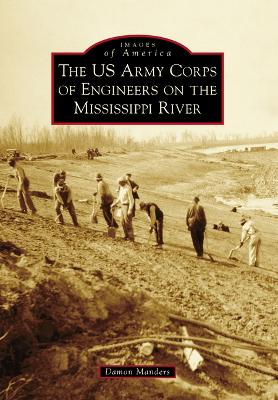 The US Army Corps of Engineers on the Mississippi River