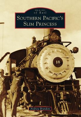 Southern Pacific's Slim Princess