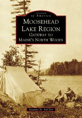 Moosehead Lake Region