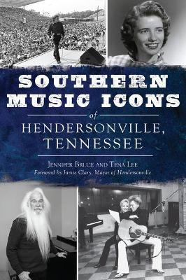 Southern Music Icons of Hendersonville, Tennessee