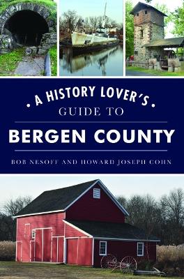 History Lover's Guide to Bergen County