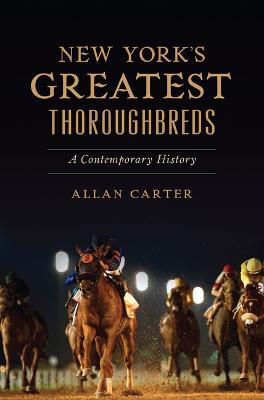 New York's Greatest Thoroughbreds