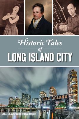 Historic Tales of Long Island City