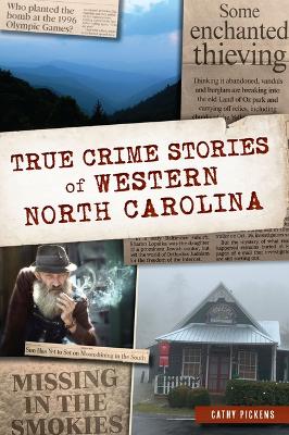 True Crime Stories of Western North Carolina