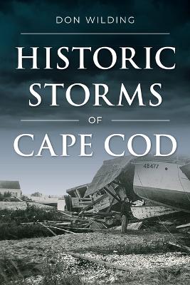 Historic Storms of Cape Cod