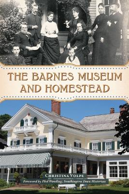 The Barnes Museum and Homestead