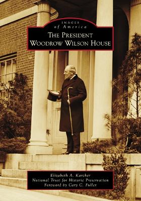 President Woodrow Wilson House