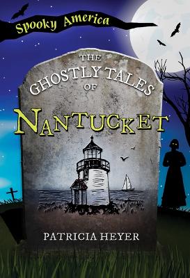 The Ghostly Tales of Nantucket