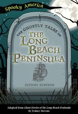 Ghostly Tales of the Long Beach Peninsula