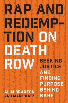 Rap and Redemption on Death Row