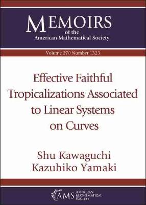 Effective Faithful Tropicalizations Associated to Linear Systems on Curves