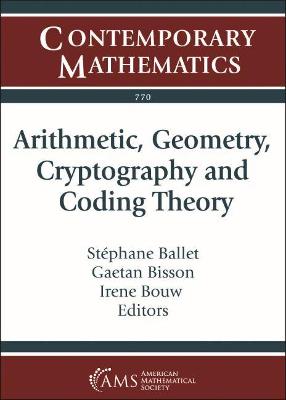 Arithmetic, Geometry, Cryptography and Coding Theory