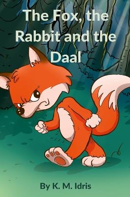 The Fox, the Rabbit and the Daal