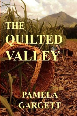 The Quilted Valley