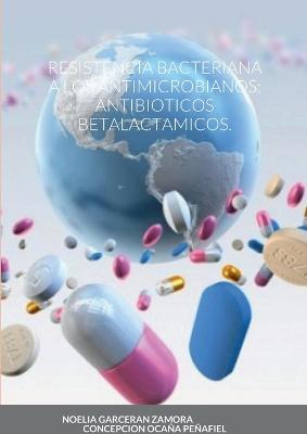 Resistencia Bacteriana a Los Antimicrobianos