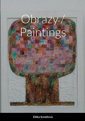 Obrazy / Paintings