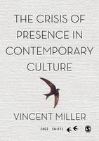 Crisis of Presence in Contemporary Culture