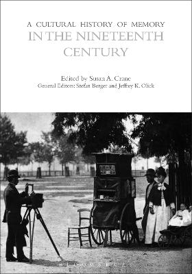 A Cultural History of Memory in the Nineteenth Century