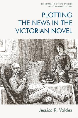 Plotting the News in the Victorian Novel