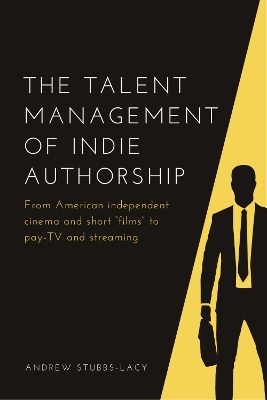 The Talent Management of Indie Authorship