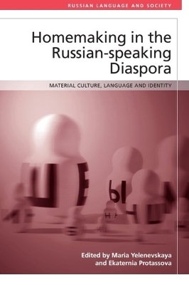 Homemaking in the Russian-speaking Diaspora