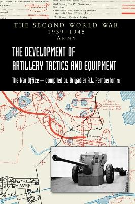 Development of Artillery Tactics and Equipment