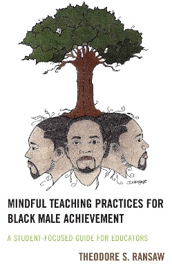 Mindful Teaching Practices for Black Male Achievement