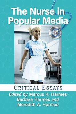 The Nurse in Popular Media
