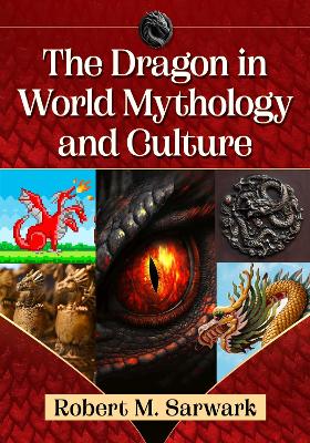 Dragon in World Mythology and Culture