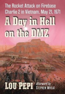 A Day in Hell on the DMZ