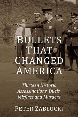 Bullets That Changed America