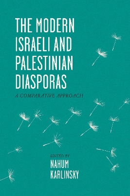 The Modern Israeli and Palestinian Diasporas