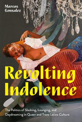 Revolting Indolence