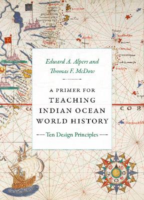 A Primer for Teaching Indian Ocean World History