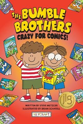 The Bumble Brothers: Crazy for Comics (Bumble Brothers #1)