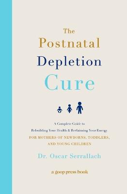 The Postnatal Depletion Cure