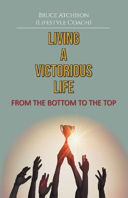 Living a Victorious Life