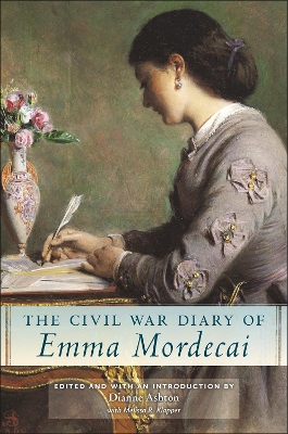 The Civil War Diary of Emma Mordecai