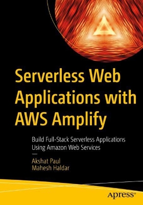 Serverless Web Applications with AWS Amplify
