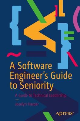 A Software Engineer's Guide to Seniority