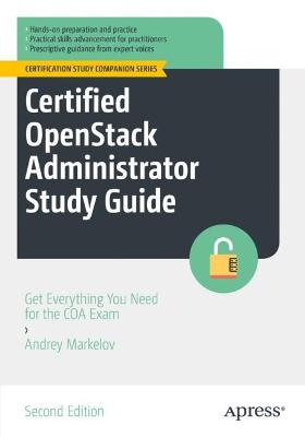 Certified OpenStack Administrator Study Guide