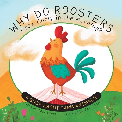 Why Do Roosters Crow Early in the Morning?