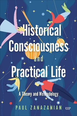 Historical Consciousness and Practical Life