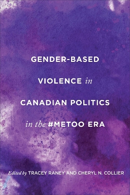Gender-Based Violence in Canadian Politics in the #MeToo Era