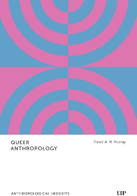 Queer Anthropology