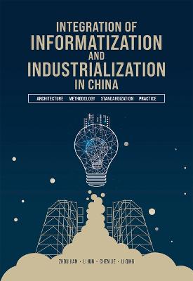 Integration of Informatization and Industrialization in China