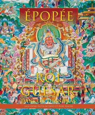 Epopee Du Roi Guesar Dans Les Thangkas