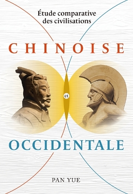 Etude Comparative Des Civilisations Chinoise Et Occidentale